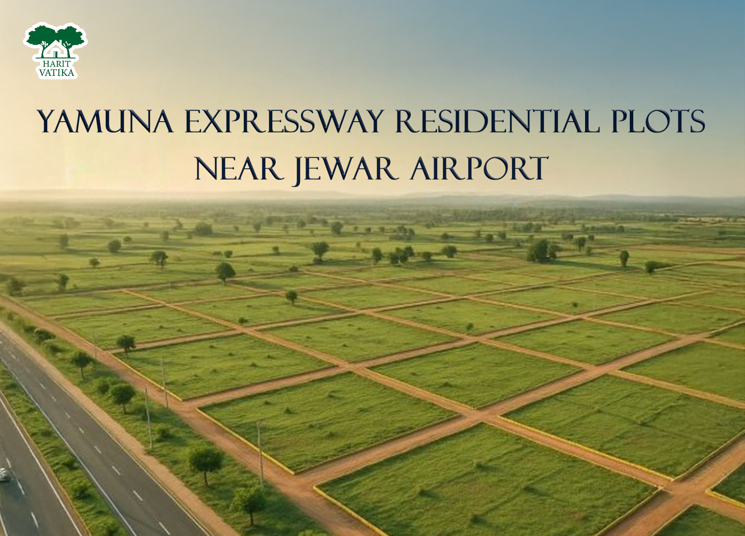 Yamuna Expressway Residential Plots Near Jewar Airport